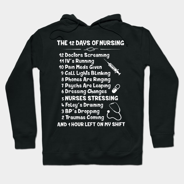 The 12 Days Of Nursing Hoodie by Namio